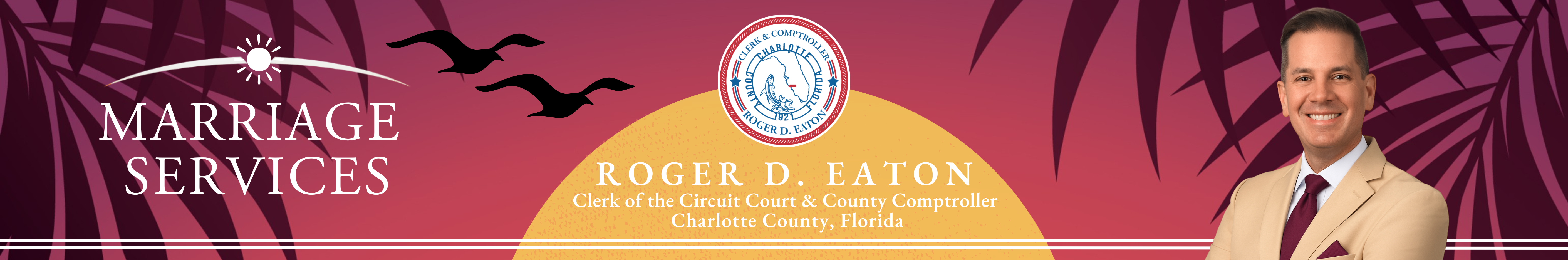 Roger D. Eaton, Clerk of the Circuit Court and County Comptroller Banner